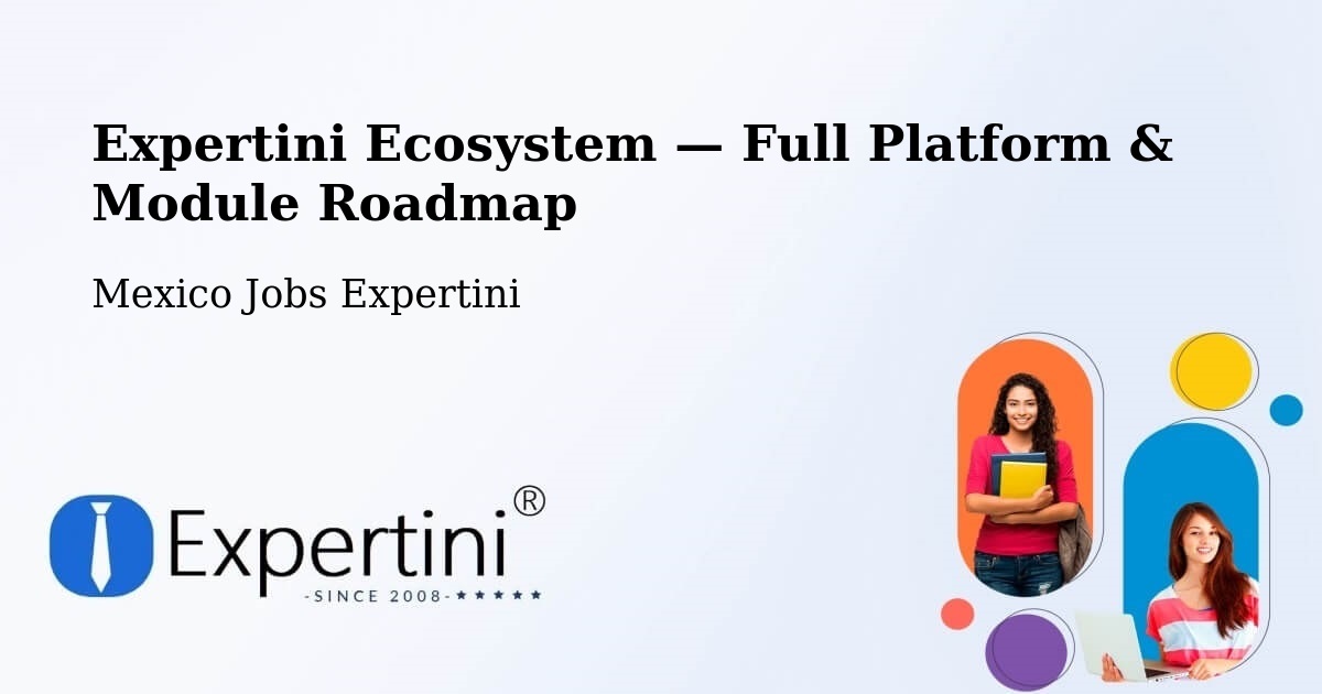 Expertini Ecosystem — Full Platform & Module Roadmap – León