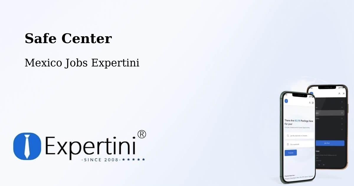 Safe Center - Mexico Jobs Expertini