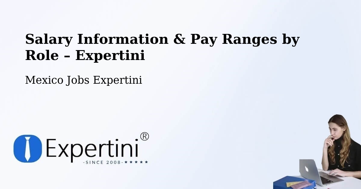 Salary Information & Pay Ranges – León - León, Mexico Jobs Expertini